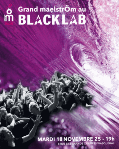 Les 100 adhérents du maelstrÖm au BLACK LAB